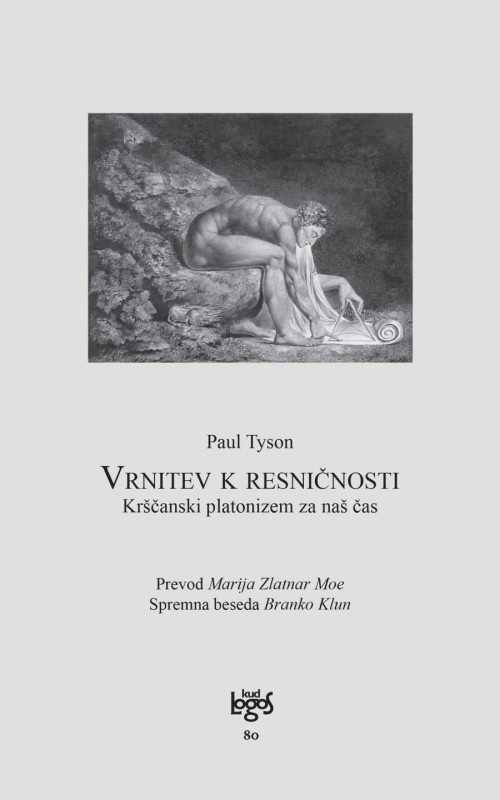 Vrnitev k resničnosti. Krščanski platonizem za naš čas