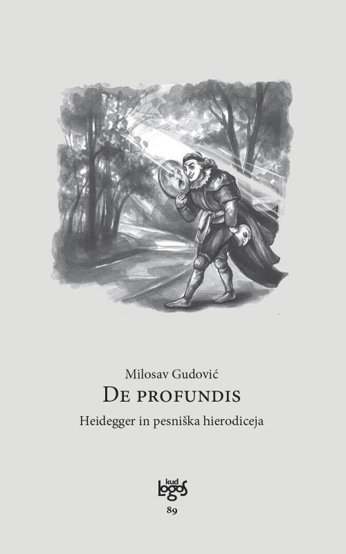DE PROFUNDIS Heidegger in pesniška hierodiceja
