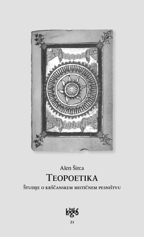 TEOPOETIKA. Študije o krščanskem mističnem pesništvu