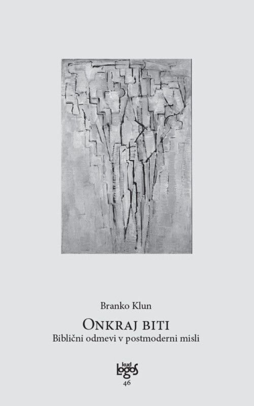 ONKRAJ BITI. Biblični odmevi v postmoderni misli