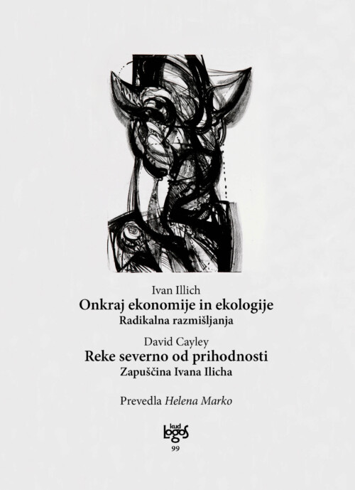 Onkraj ekonomije in ekologije. Reke severno od prihodnosti.