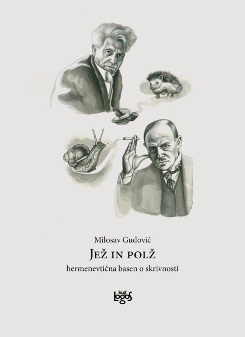 JEŽ IN POLŽ. Hermenevtična basen o skrivnosti